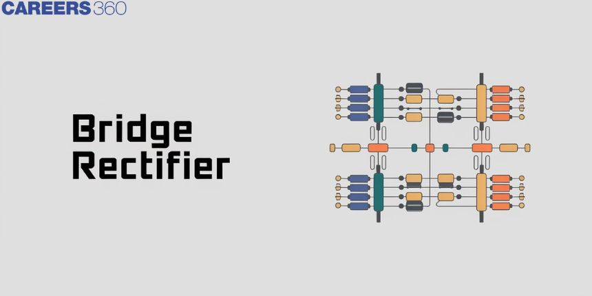 Bridge Rectifier - Construction, Advantages, Disadvantages, FAQs